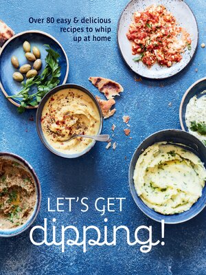 cover image of Let's get dipping